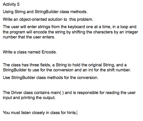 Please write this program in JAVA Activity 5 Using String and