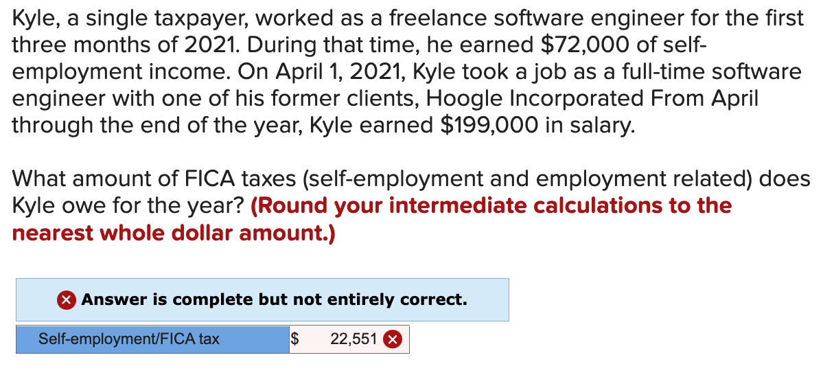  Kyle, a single taxpayer, worked as a freelance software engineer for