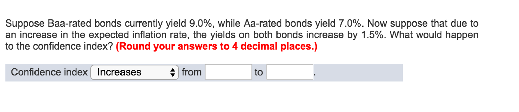 Suppose Baa-rated bonds currently yield 9.0%, while Aa-rated bonds yield 7.0%.
