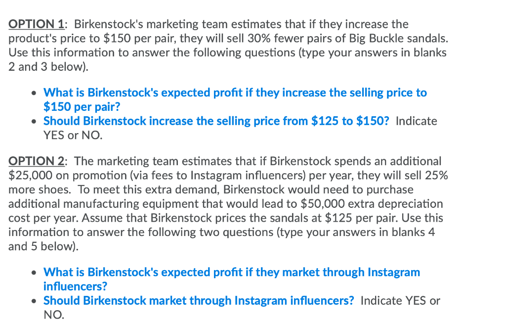 Buckle sandal to its current product offerings. Birkenstock expects to price the