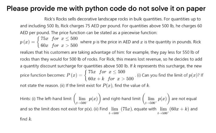  Please provide me with python code do not solve it on