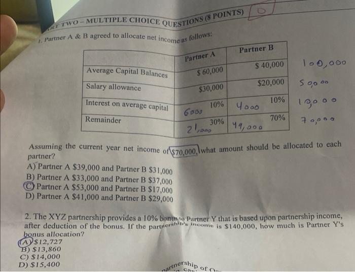  AT TWO - MULTIPLE CHOICE QUESTIONS (8 POINTS) 1. Partner A&B