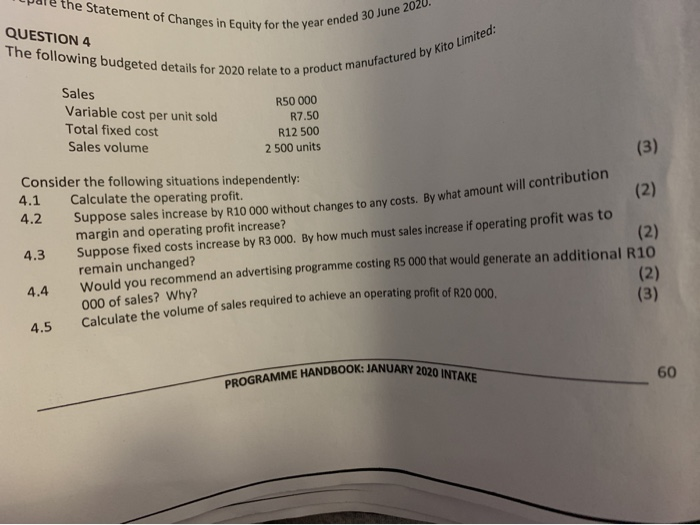  PROGRAMME HANDBOOK: JANUARY 2020 INTAKE QUESTION 4 Sales Variable cost per