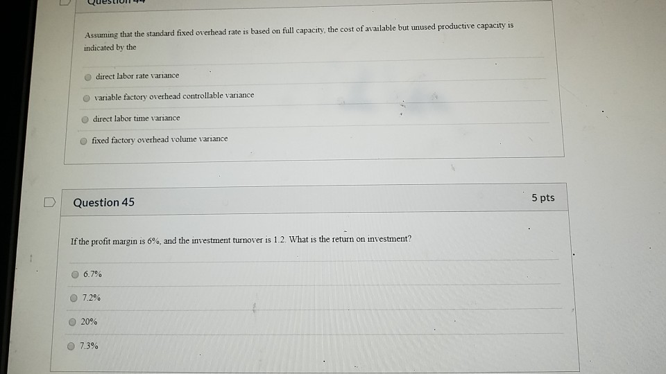  Assuming that the standard fixed overhead rate is based on full