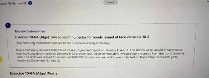  Saved apter 10 Homework C Required information Exercise 10-6A (Algo) Two