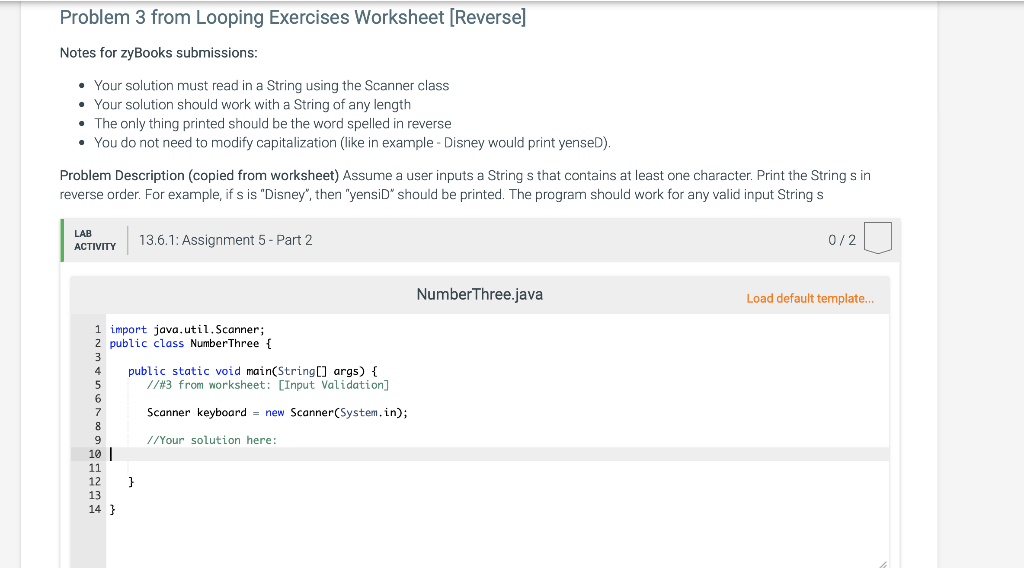  Problem 3 from Looping Exercises Worksheet (Reverse] Notes for zyBooks submissions: