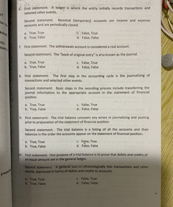 other events, Multiple Choice Second statement: accounts and are peric a. True,