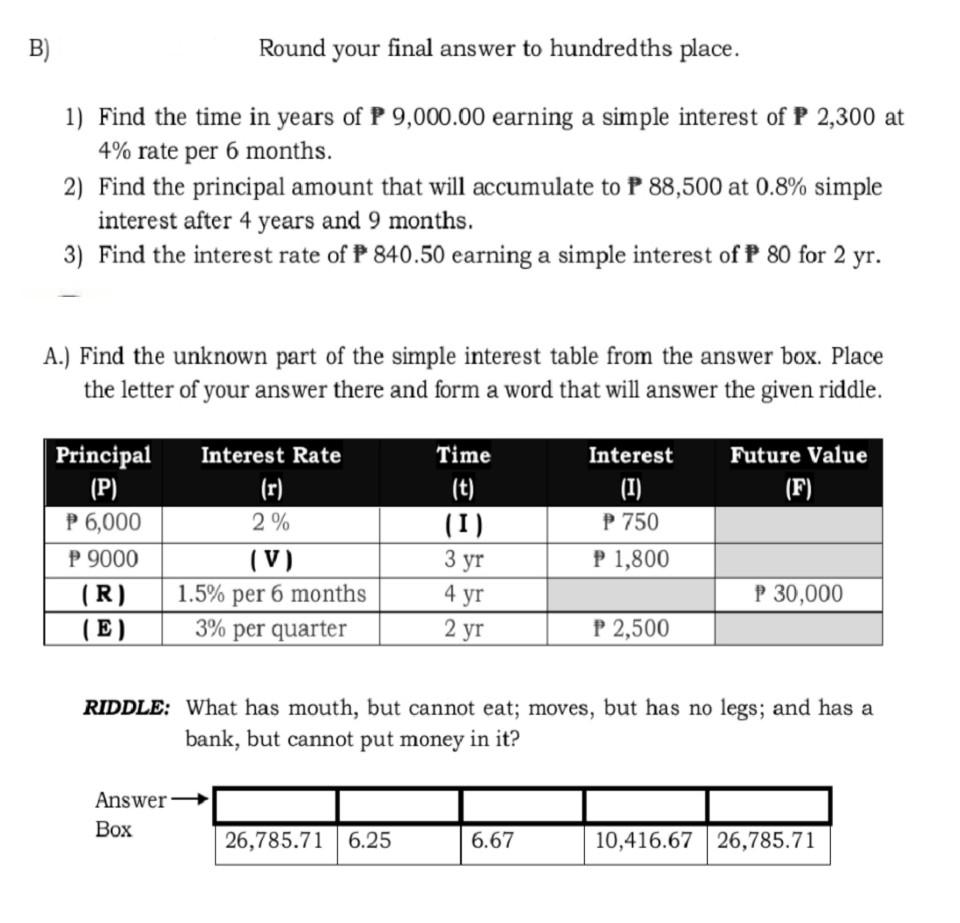  Help me. Thanks. God bless. B B) Round your final answer