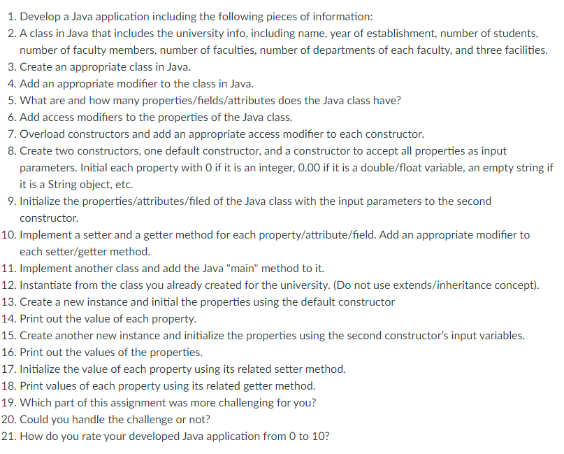  Develop a Java application including the following pieces of information: A