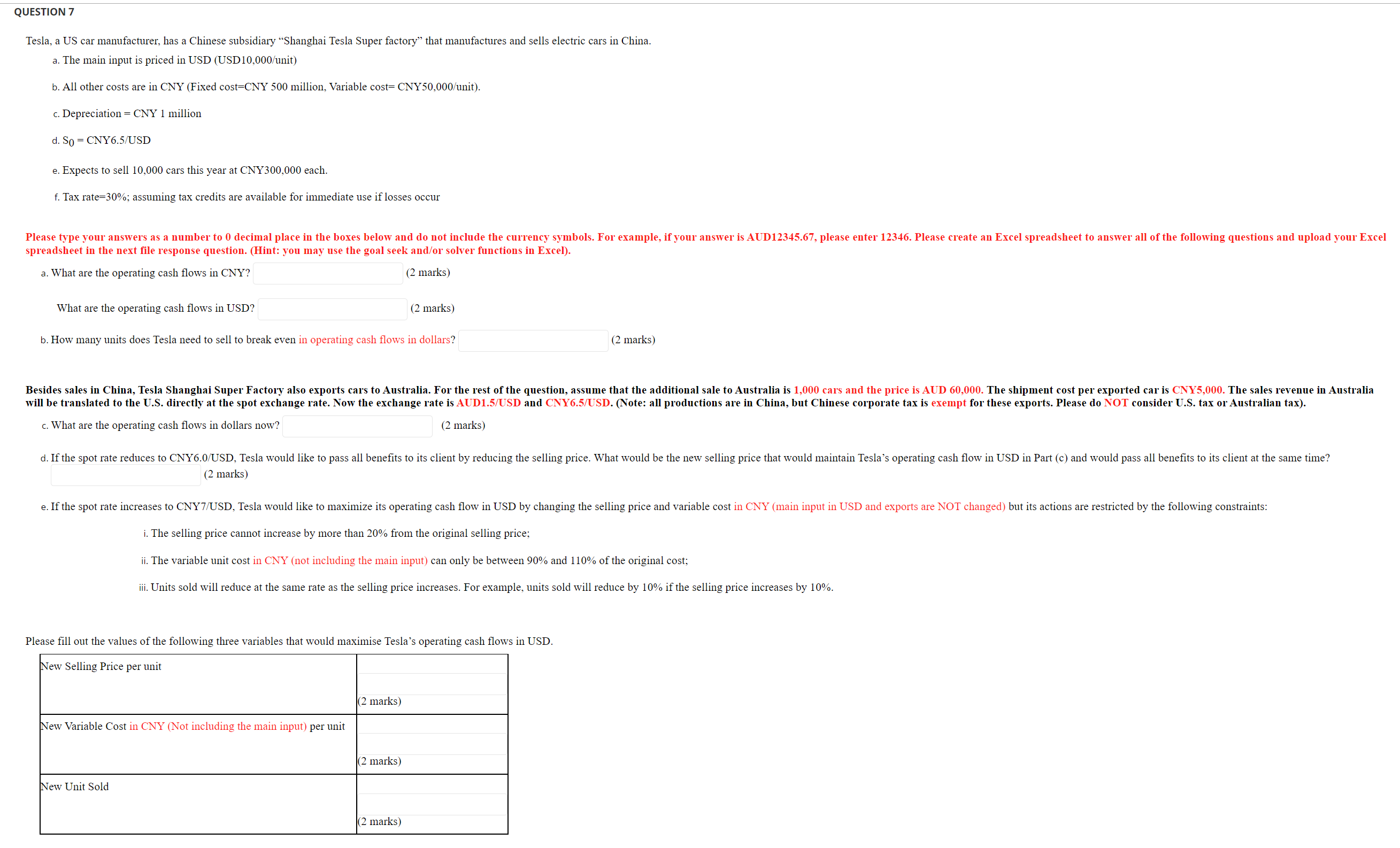  Please upload Excel worksheet. Additional 2 marks are allocated for clear