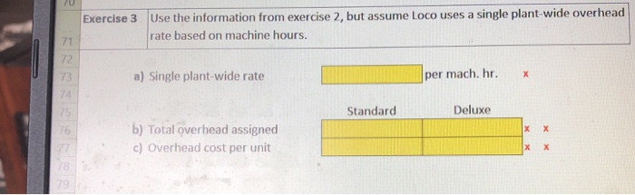 Driver Handling materials $16,000 2,000 Parts Storing materials $4,000 4,000 Square feet