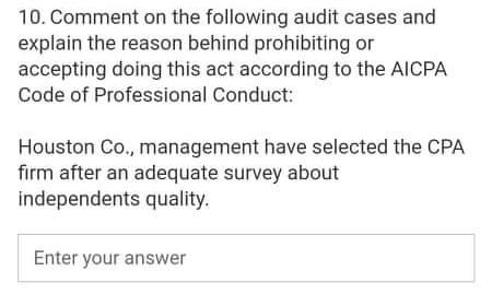  10. Comment on the following audit cases and explain the reason