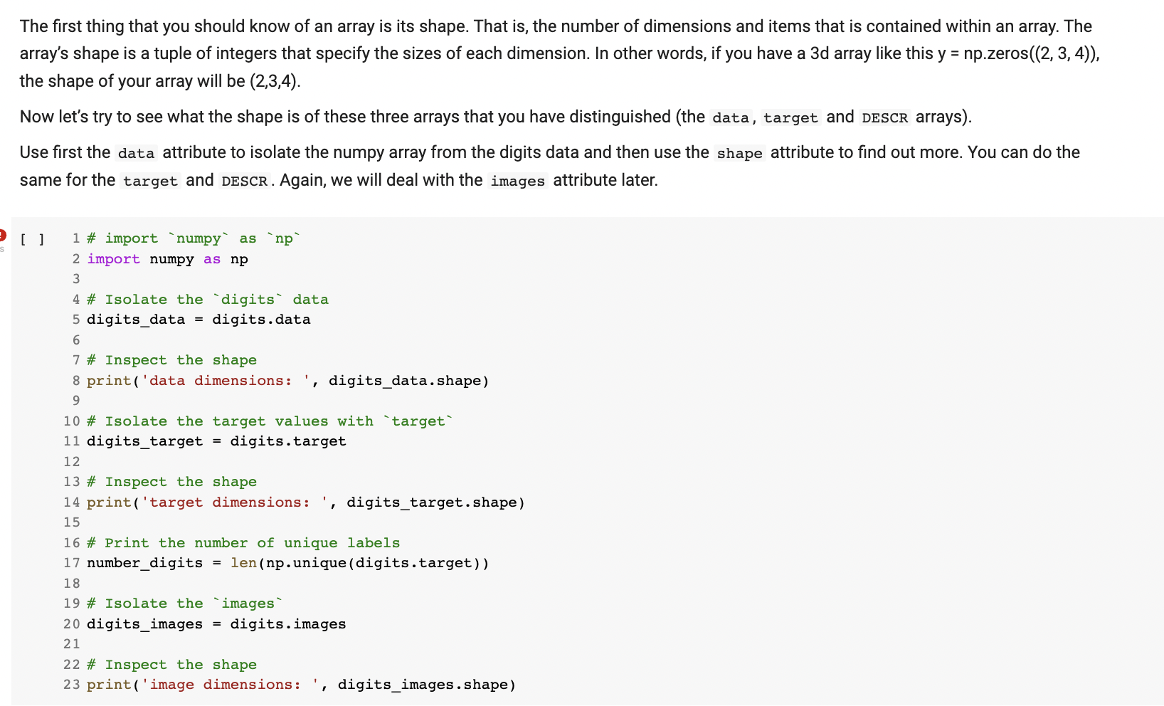 should know of an array is its shape. That is, the number