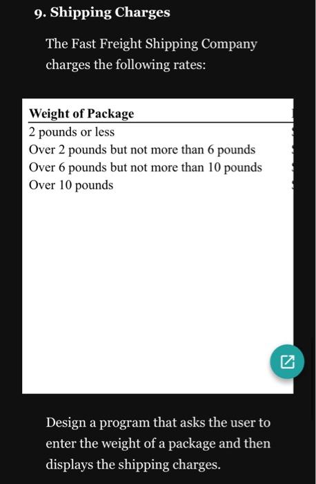 than 10. 3. Design an If-Then-Else statement (or a flowchart with a