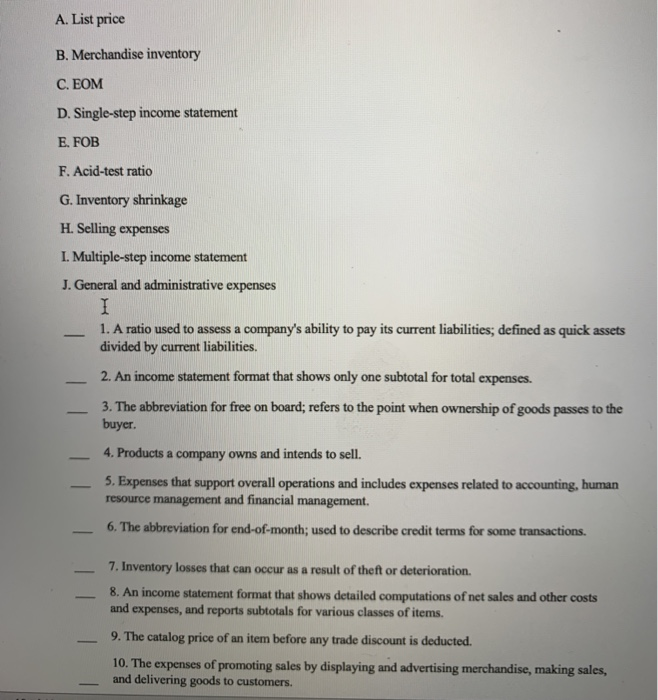 A. List price B. Merchandise inventory C. EOM D. Single-step income