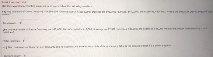  Brief Exercise 1-04 Use the expanded accounting equation to answer each