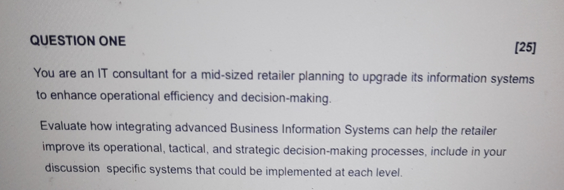  QUESTION ONE [25] You are an IT consultant for a mid-sized