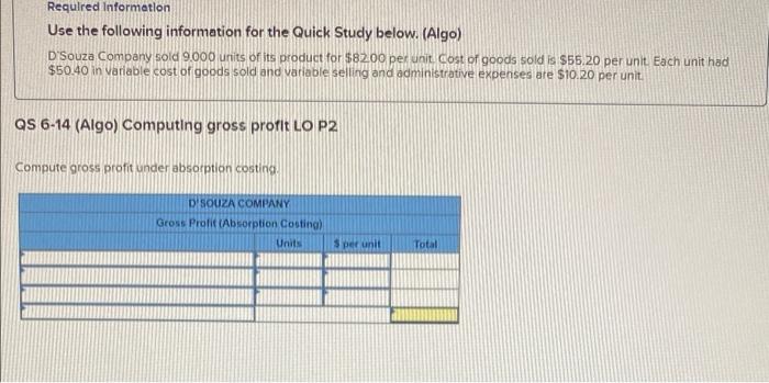  Regulred Information Use the following information for the Quick Study below.