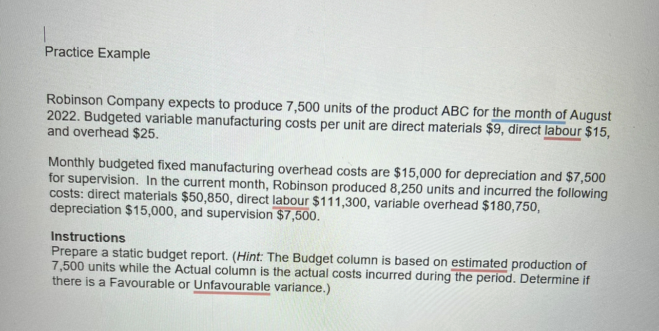  Practice Example Robinson Company expects to produce 7,500 units of the