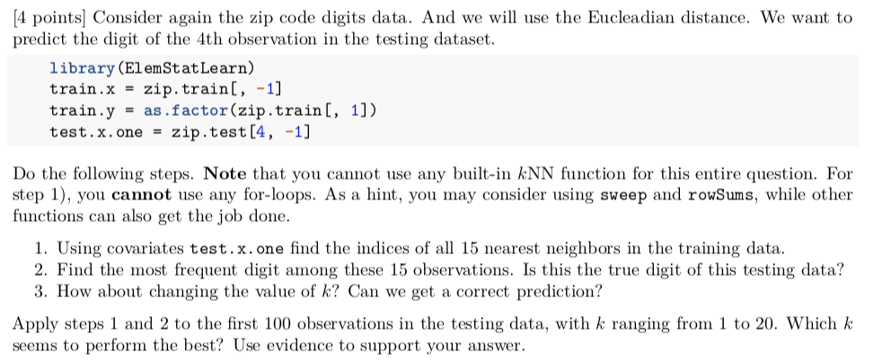 Use R code to complete the following 4 points] Consider again the
