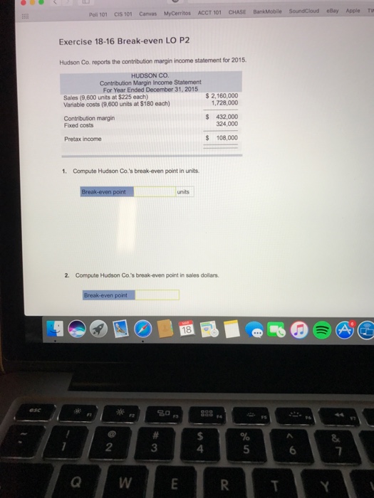  Hudson Co. reports the contribution margin income statement for 2015. Compute