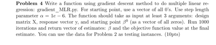  How do I do this in Python? Problem 4 Write a