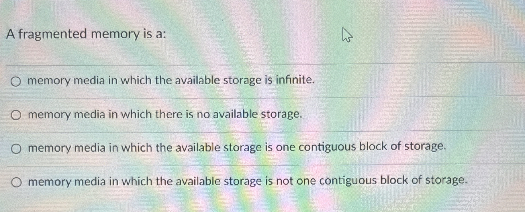  A fragmented memory is a: memory media in which the available