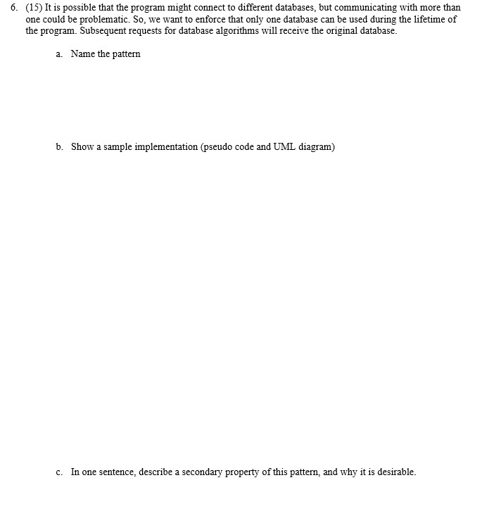6. (15) It is possible that the program might connect to