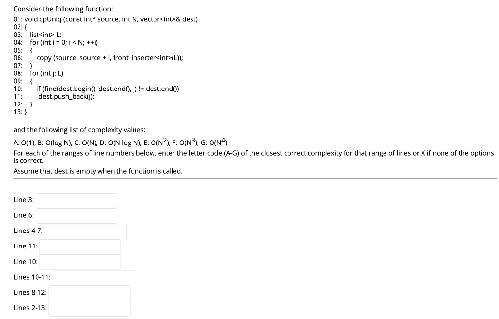  Consider the following function: 01: void cpUniq (const int* source, int