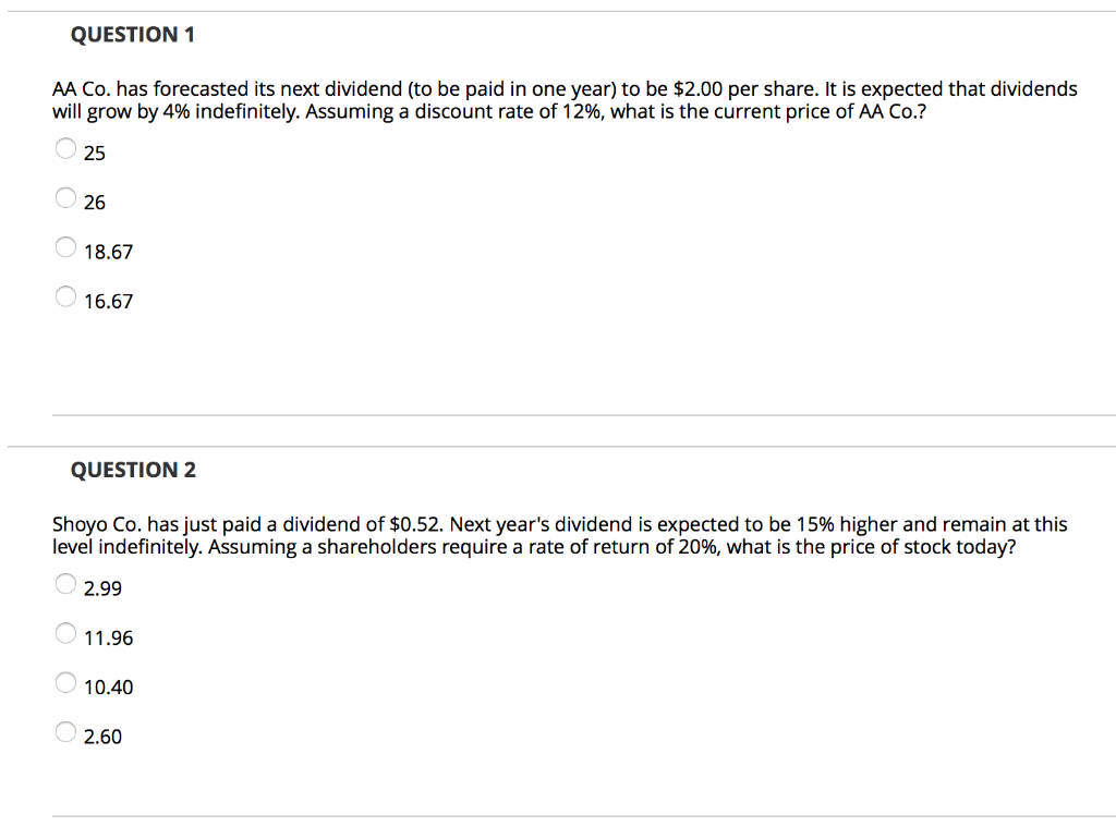  QUESTION 1 AA Co. has forecasted its next dividend (to be