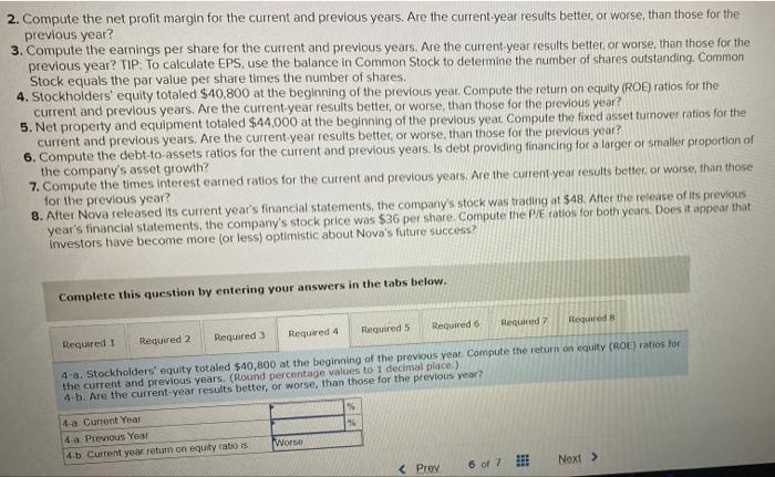 Nova Incorporated declared and paid $4.800 of cash dividends during the current
