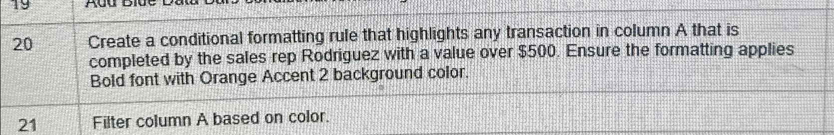  Create a conditional formatting rule that highlights any transaction in column