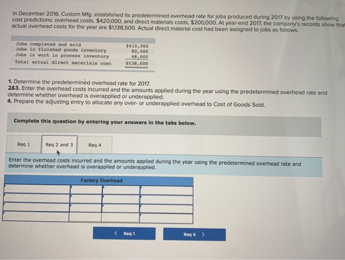 jobs produced during 2017 by using the following cost predictions: overhead costs,