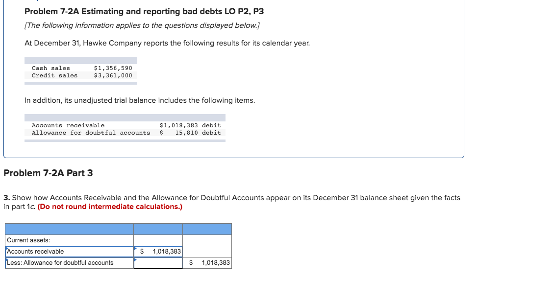 Problem 7-2A Estimating and reporting bad debts LO P2, P3 [The