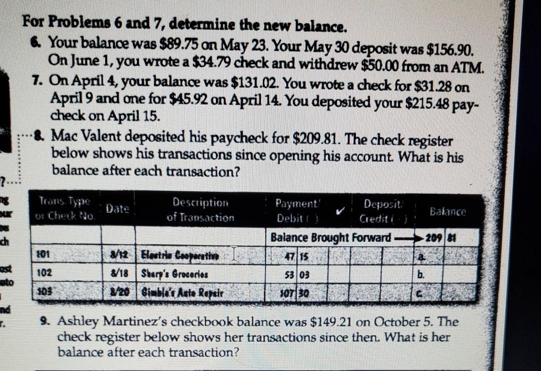  For Problems 6 and 7, determine the new balance. & Your