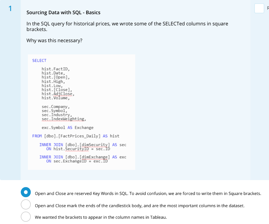  1 Sourcing Data with SQL - Basics In the SQL query