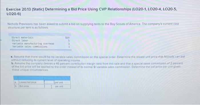 Please Help!! Add calculations please! Exercise 2013 (Static) Determining a Bid Price