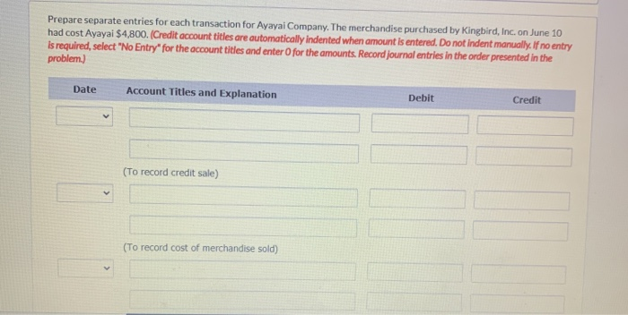 n/30. Kingbird, Inc. pays the freight costs of $460 on June 11.