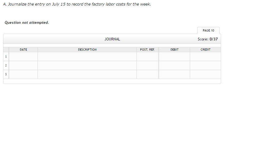 labor costs for the week. B.Assume that Jobs 301 and 302 were