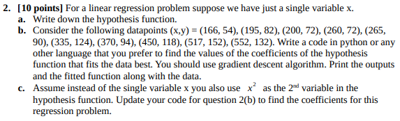 2. [10 points) For a linear regression problem suppose we have