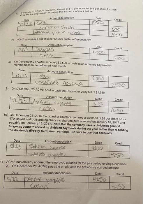 really need help. ACME Distribution, Inc December 31, 2016 Selected Transactions Read
