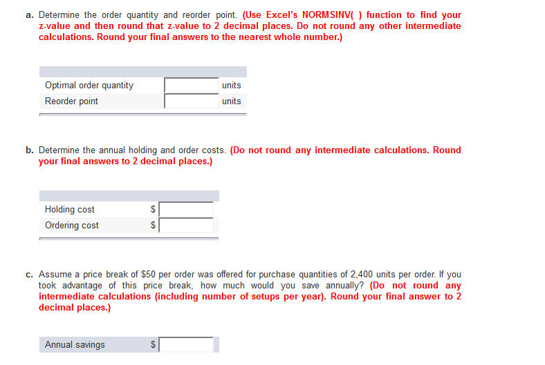 Given the following information, formulate an inventory management system. The item is