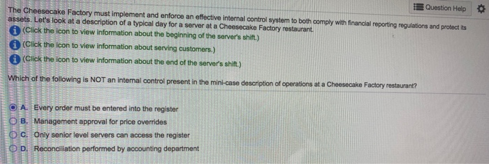  Questo dip The Cheesecake Factory must implement and enforce an effective