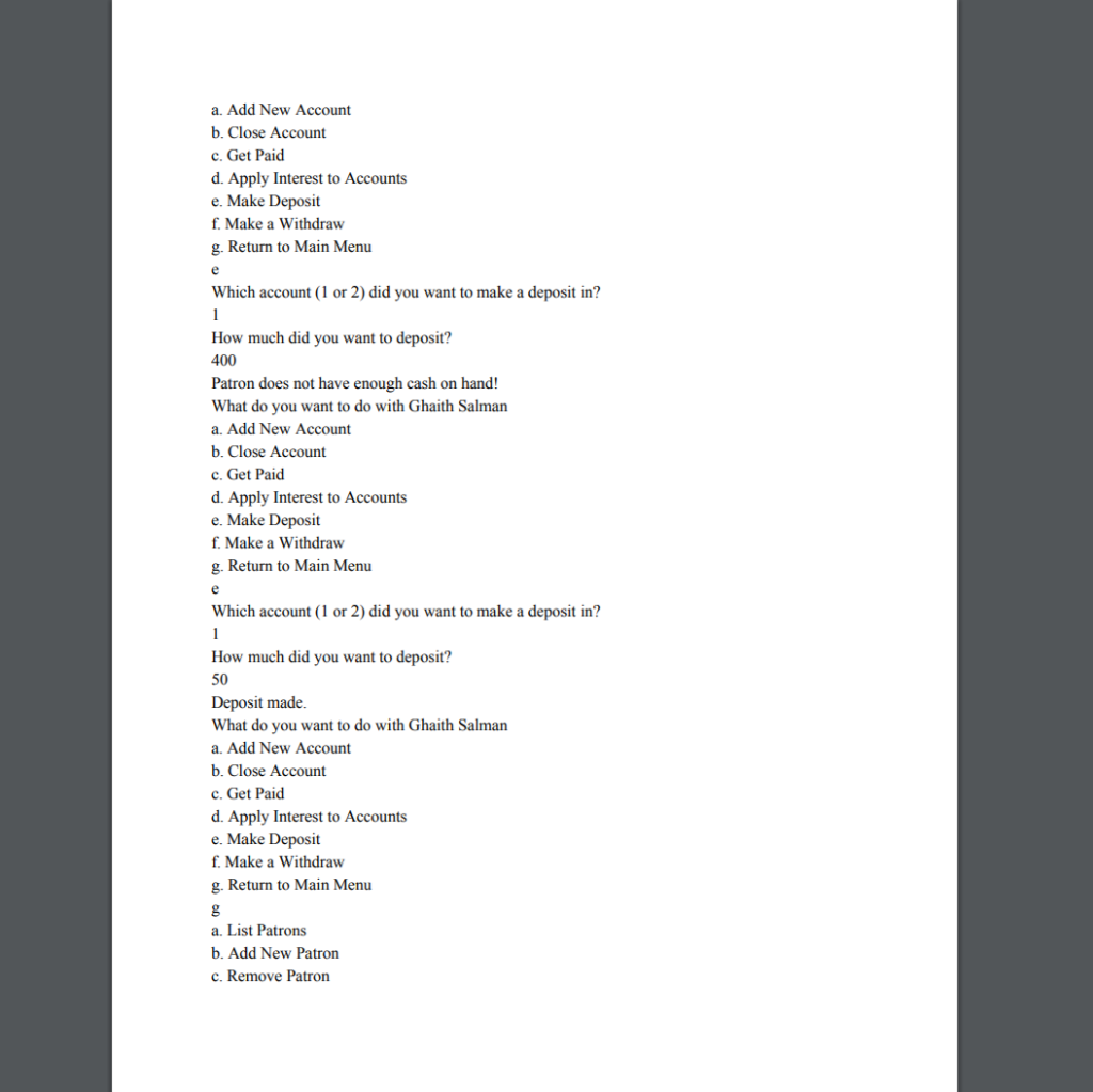 patrons manage their account and money. This will involve interactions between multiple