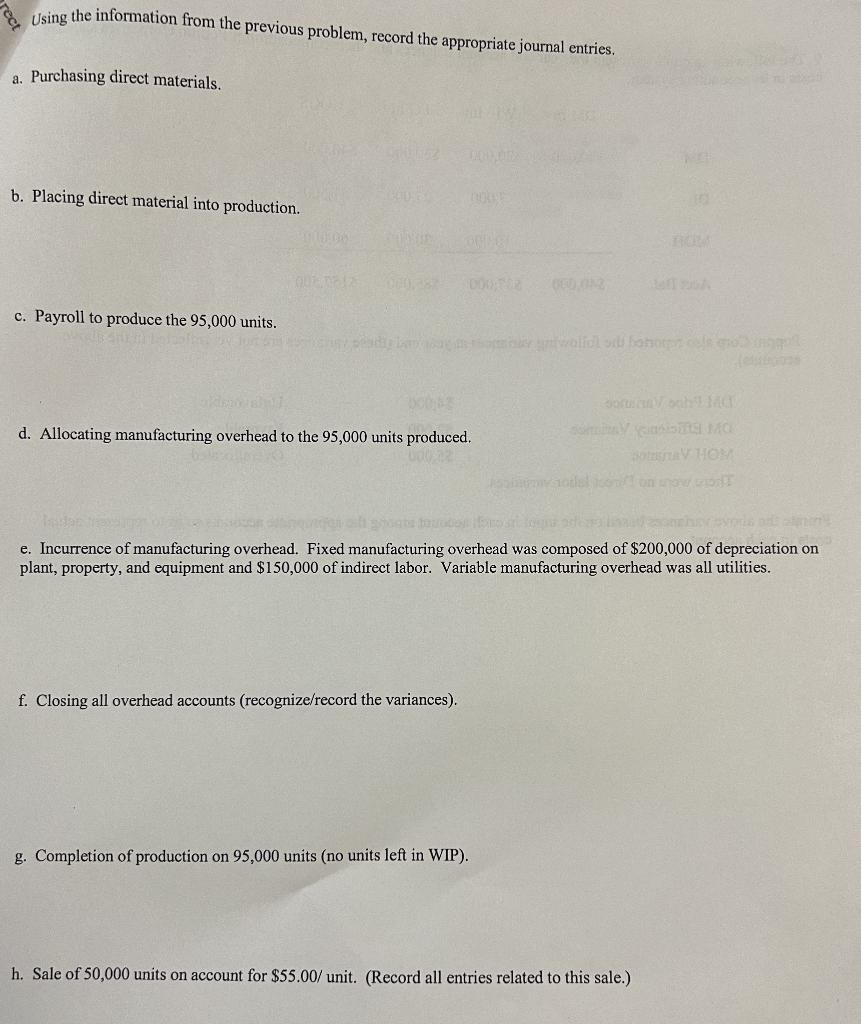 Using the information from the previous problem, record the appropriate journal