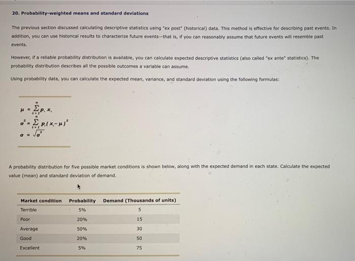  20. Probability-weighted means and standard deviations The previous section discussed calculating