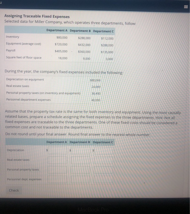 Assigning Traceable Fixed Expenses Selected data for Miler Company, which operates