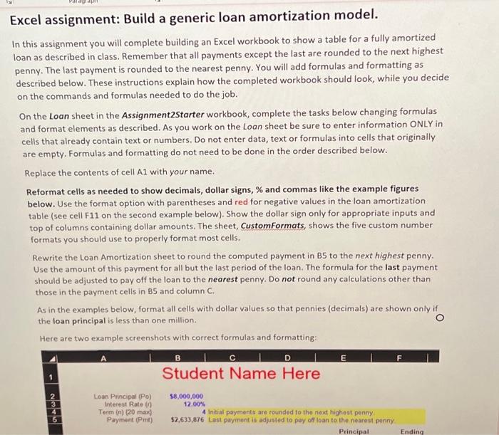  Excel assignment: Build a generic loan amortization model. In this assignment