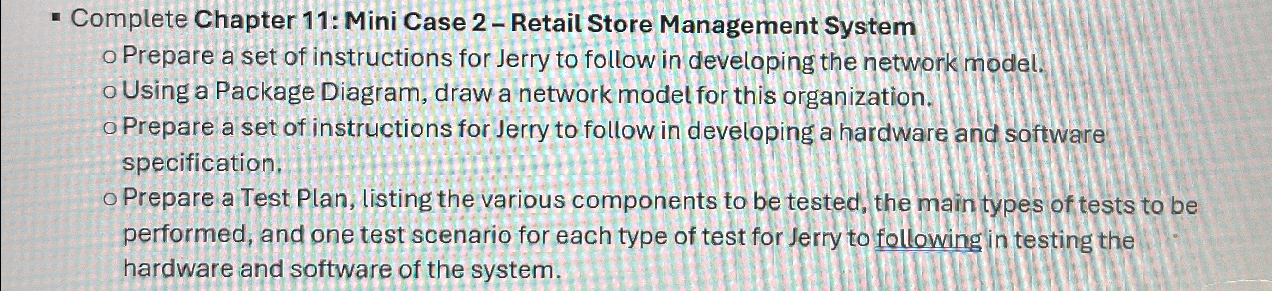  Complete Chapter 11: Mini Case 2- Retail Store Management System Prepare