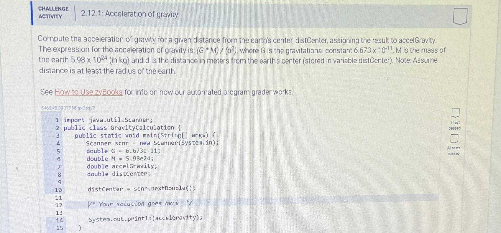  CHALLENGE ACTIVITY 2.12.1: Acceleration of gravity. Compute the acceleration of gravity